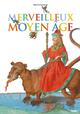MERVEILLEUX MOYEN-AGE 